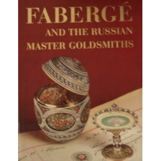 FABERGÉ AND THE RUSSIAN MASTER GOLDSMITHS